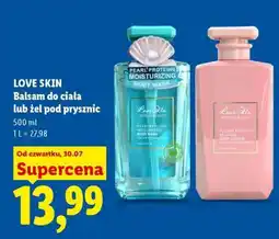 Lidl LOVE SKIN Balsam do ciała lub żel pod prysznic oferta