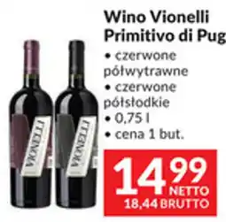 Makro Wino Vionelli Primitivo di Puglia oferta