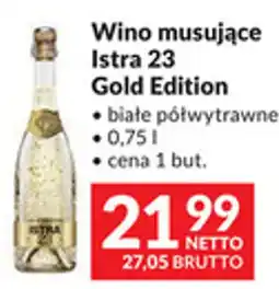 Makro Wino musujące Istra 23 Gold Edition oferta