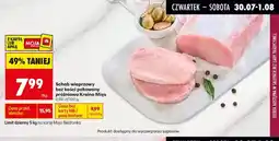 Biedronka Schab wieprzowy bez kości pakowany próżniowo Kraina Mięs oferta