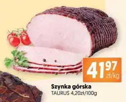 Jubilat Szynka górskak Taurus oferta