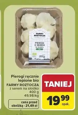 Carrefour Pierogi ręcznie lepione bio z serem na słodko Farmy Roztocza oferta
