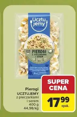 Carrefour Pierogi z pieczarkami i serem Ucztujemy oferta
