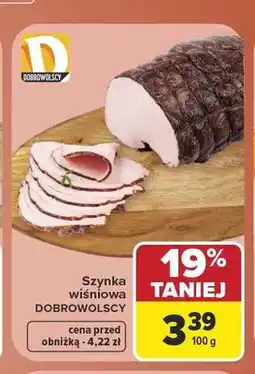 Carrefour Szynka wiśniowa Dobrowolscy oferta