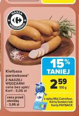 Carrefour Kiełbasa parówkowa Z Naszej Wędzarni oferta