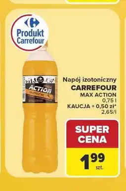 Carrefour Napój izotoniczny Carrefour Max Action oferta