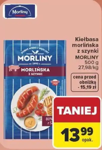 Carrefour Kiełbasa morlińska z szynki MORLINY oferta