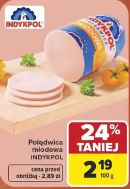 Carrefour Polędwica miodowa INDYKPOL oferta