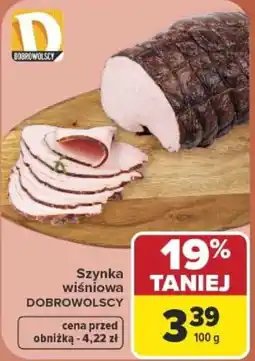 Carrefour Szynka wiśniowa DOBROWOLSCY oferta