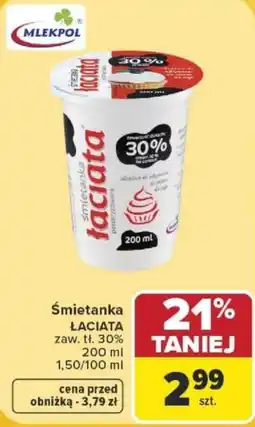 Carrefour Śmietanka ŁACIATA oferta