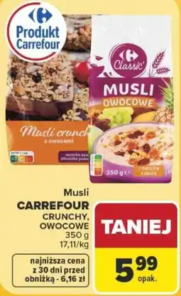 Carrefour Musli CARREFOUR CRUNCHY, OWOCOWE oferta