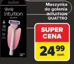 Carrefour Maszynka do golenia Intuition Quattro oferta
