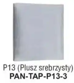 Meble Bodzio P13 ( Plusz srebrzysty ) PAN-TAP-P13-3 oferta
