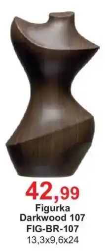 Meble Bodzio Figurka Darkwood 107 oferta