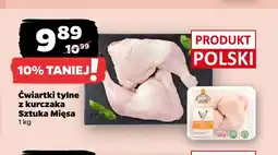 Netto Ćwiartki tylne z kurczaka Sztuka Mięsa oferta