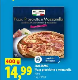 Lidl Pizza prosciutto e mozzarella ITALIAMO oferta