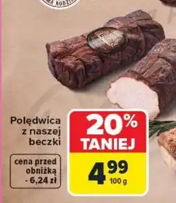 Carrefour Polędwica z naszej beczki oferta