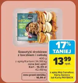 Carrefour Szaszłyki drobiowe z boczkiem i cebulą oferta