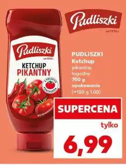 Kaufland PUDLISZKI Ketchup pikantny oferta