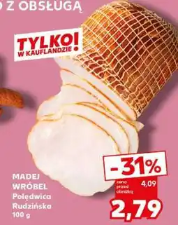 Kaufland MADEJ WRÓBEL Poledwica Rudzińska 100 g oferta