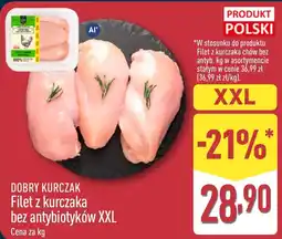 ALDI DOBRY KURCZAK Filet z kurczaka bez antybiotyków XXL oferta