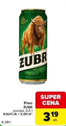 Carrefour Express Piwo ŻUBR oferta