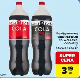Carrefour Express Napój gazowany CARREFOUR COLA CLASSIC, COLA ZERO oferta