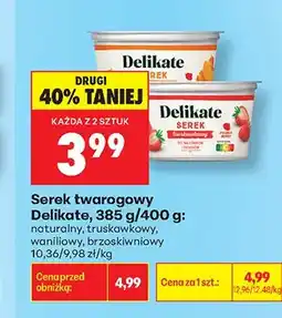 Biedronka Serek twarogowy Delikate naturalny oferta