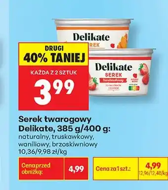 Biedronka Serek twarogowy Delikate naturalny oferta