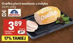 Delikatesy Centrum Osetka pierś maślana z indyka INDYKPOL oferta