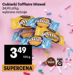 Delikatesy Centrum Cukierki Tofflairs Wawel oferta