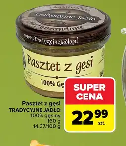 Carrefour Pasztet Tradycyjne Jadło oferta