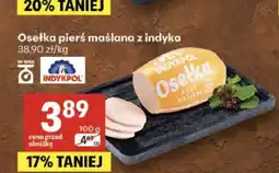 Delikatesy Centrum Osełka pierś maślana z indyka Indykpol oferta
