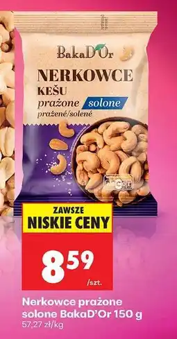 Biedronka Nerkowce prażone solone BakaD’Or 150 g oferta