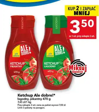 Ketchup pikantny Ale Dobre!