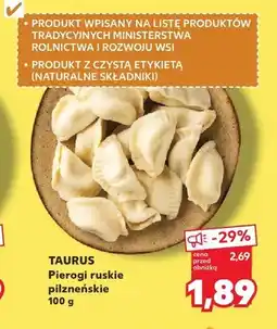 Kaufland Pierogi ruskie pilzneńskie Taurus oferta