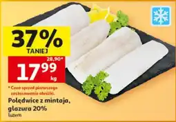 Auchan Polędwice z mintaja, glazura 20% luzem oferta