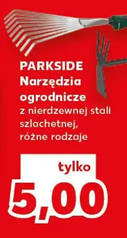 Kaufland PARKSIDE Narzędzia ogrodnicze oferta