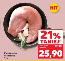 Kaufland Polędwiczka wieprzowa 1 kg oferta