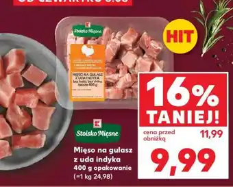 Kaufland Mięso na gulasz z uda indyka 400 g opakowanie oferta