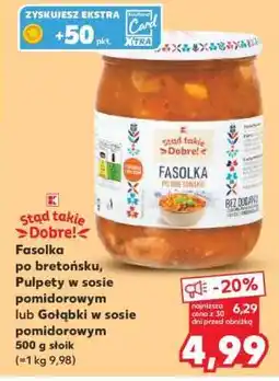 Kaufland Fasolka po bretońsku, Pulpety w sosie pomidorowym lub Gołąbki w sosie pomidorowym oferta