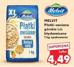 Kaufland MELVIT Płatki owsiane górskie lub błyskawiczne oferta