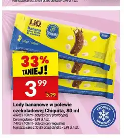Twój Market Lody bananowe w polewie czekoladowej Chiquita LiQ oferta