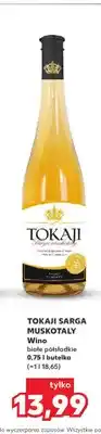 Kaufland Wino białe półsłodkie Tokaji Sarga Muskotaly oferta