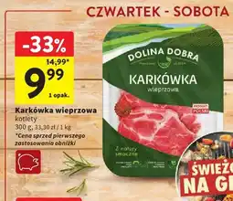 Intermarche Karkówka wieprzowa kotlety Dolina Dobra oferta