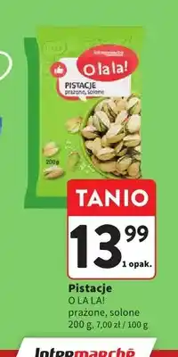 Intermarche Pistacje prażone solone O la la! oferta