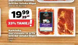 Netto Karkówka marynowana na grilla Grill Bar Sztuka Mięsa plastry oferta