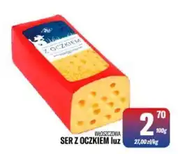 TomiMarkt Włoszczowa Ser z Oczkiem luz oferta