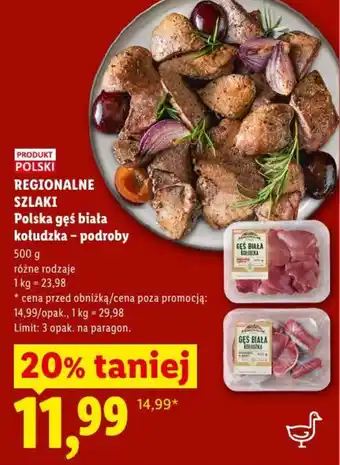 Lidl REGIONALNE SZLAKI Polska gęs biała kołudzka - podroby oferta