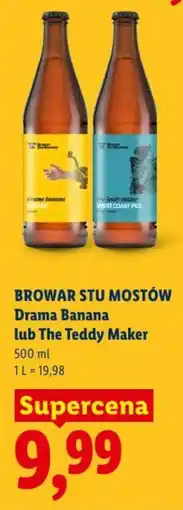 Lidl Browar Stu Mostów Drama Banana lub The Teddy Maker oferta